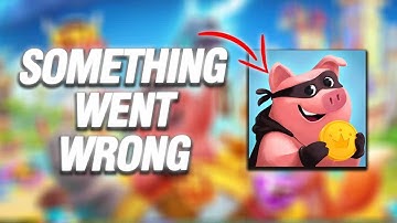 How To Fix Coin Master Something Went Wrong Error | Final Solution