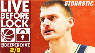NBA DFS Deeper Dive \& Live Before Lock (Thursday 2\/9\/23) | DraftKings \& FanDuel NBA Lineups