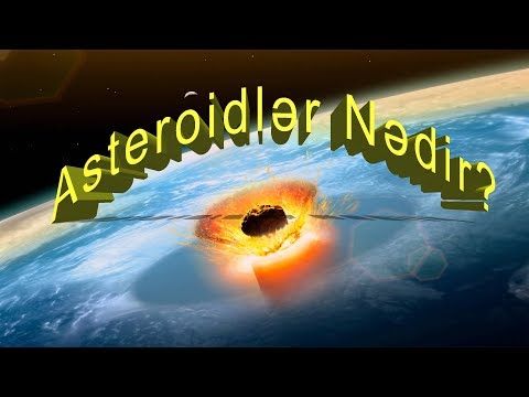 Video: Asteroid Qurşağı Nədir