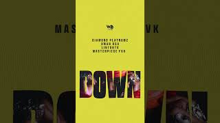 Diamond Platnumz x Masterpiece YVK ft Xman RSA & Lintonto - Down.
