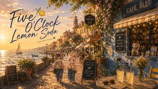 Five O'Clock Lemon Soda ☀️🍋 | Cozy Seaside Cafe Music | Bloomlight Records S2