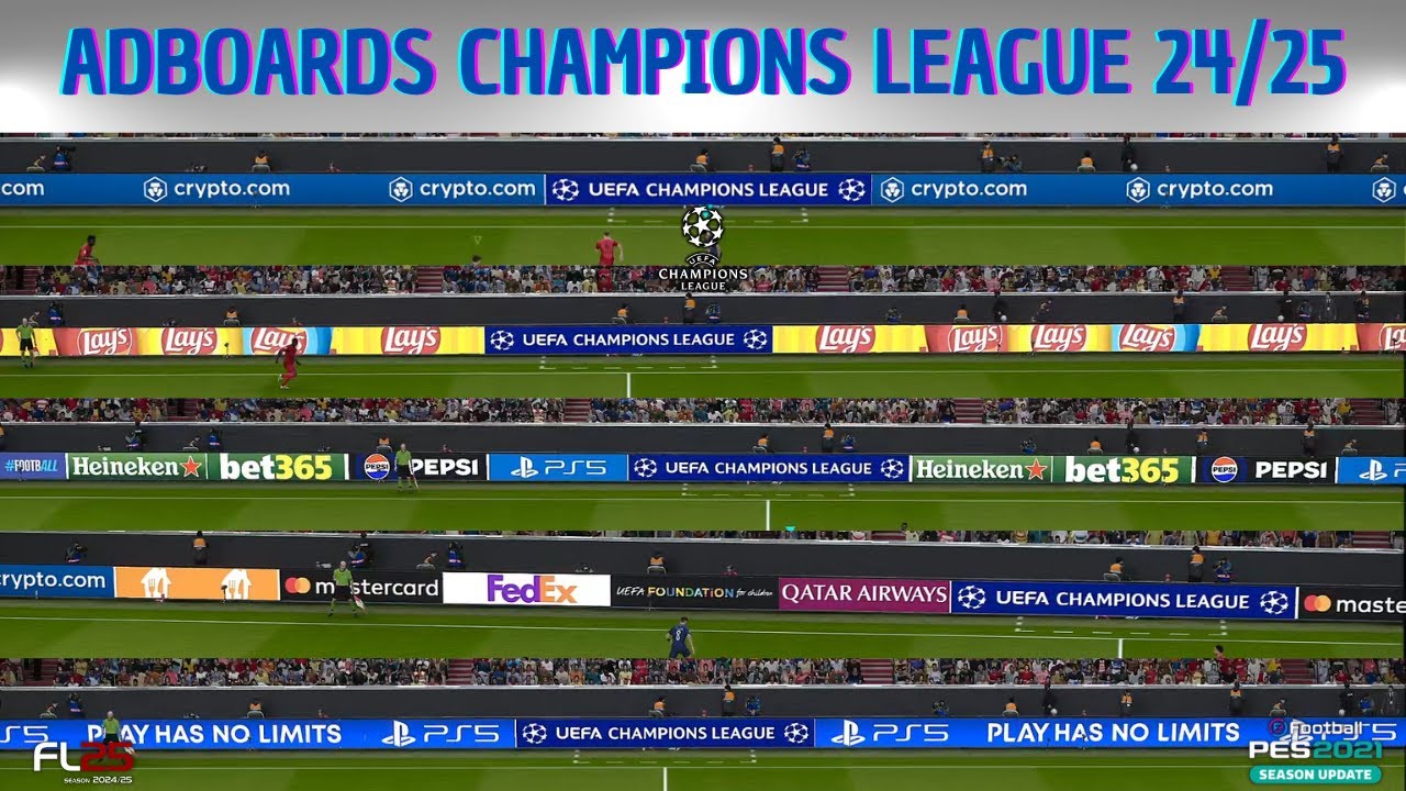 Adboards Champions League 24/25 | Football Life 2025 & PES 2021