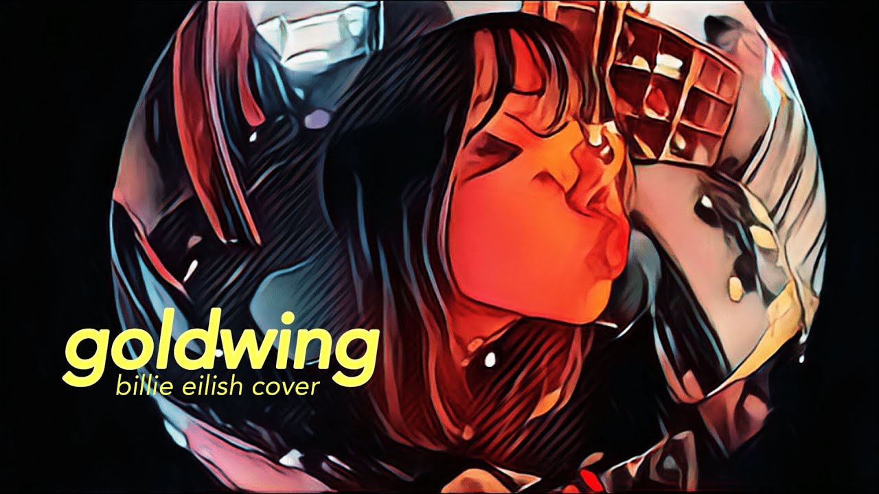 GOLDWING - billie eilish cover