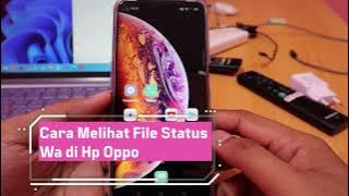 Cara Melihat File Status Wa di Hp Oppo