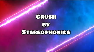 Stereophonics - Crush (LYRIC VIDEO)
