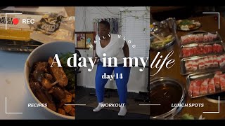 Daily Vlog | Day 14 of 90!  Workout, New Lunch Spot, Cook dinner with me!