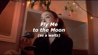 Fly Me to the Moon (waltz) - Cover