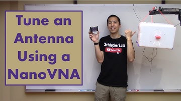 Tune an Antenna Using a NanoVNA