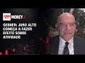 Juro, guerra e endividamento explicam IBC-Br, diz Gesner Oliveira | FECHAMENTO DE MERCADO