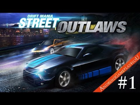 Drift Mania: Street Outlaws Android GamePlay Part 1 (HD)