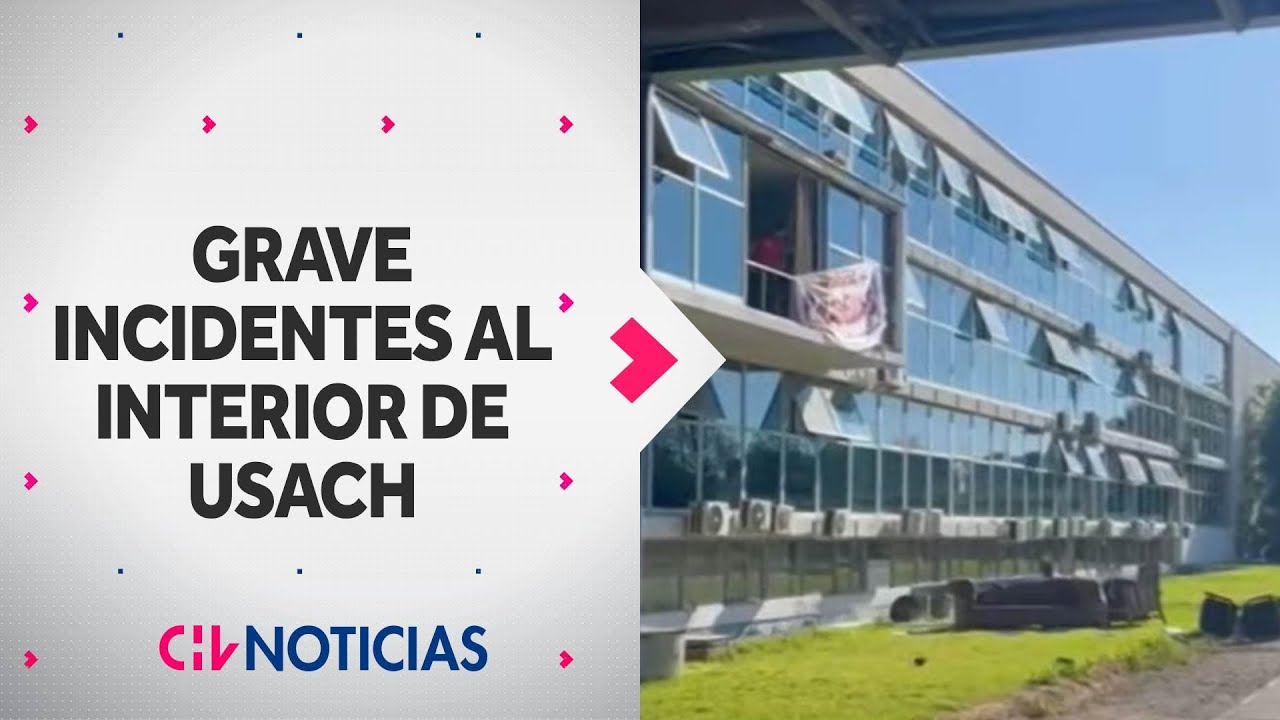 ¿CUÁLES SON LAS EXIGENCIAS? Protesta de estudiantes de Usach terminó con destrozos  - CHV Noticias