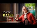 Happy bach  the best of classical music for morning mood  uplifting inspiring  motivational