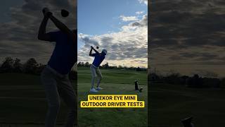 UNEEKOR EYE MINI - Outdoor Testing with Driver Check this Out golf uneekor golfswing