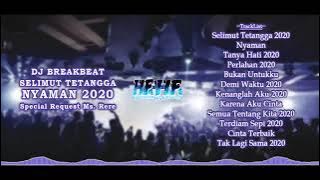 DJ BREAKBEAT SELIMUT TETANGGA NYAMAN 2020 SUPER BASS