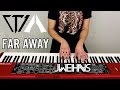 Tristam & Braken - Far Away (Jonah Wei-Haas Piano Cover)