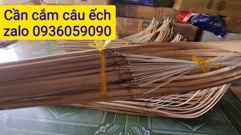 Bán cần câu ếch, bán cần cắm câu ếch, cần câu ếch Zalo 0936059090 ship toàn quốc.