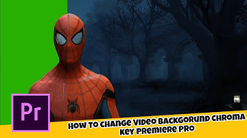 How to Remove Green Screen in Adobe Premiere cc (Chroma Key, Remove Background) Tutorial
