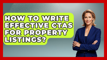 How To Write Effective CTAs For Property Listings? - Mastering Property Management