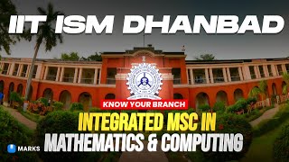 🔥 Integrated M.Sc in Mathematics and Computing at IIT ISM Dhanbad