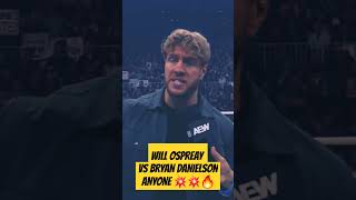 WILL OSPREAY VS BRYAN DANIELSON? 💥🔥💥💥 YES PLEASE #wrestling #willospreay #wrestlingnews #wrestler