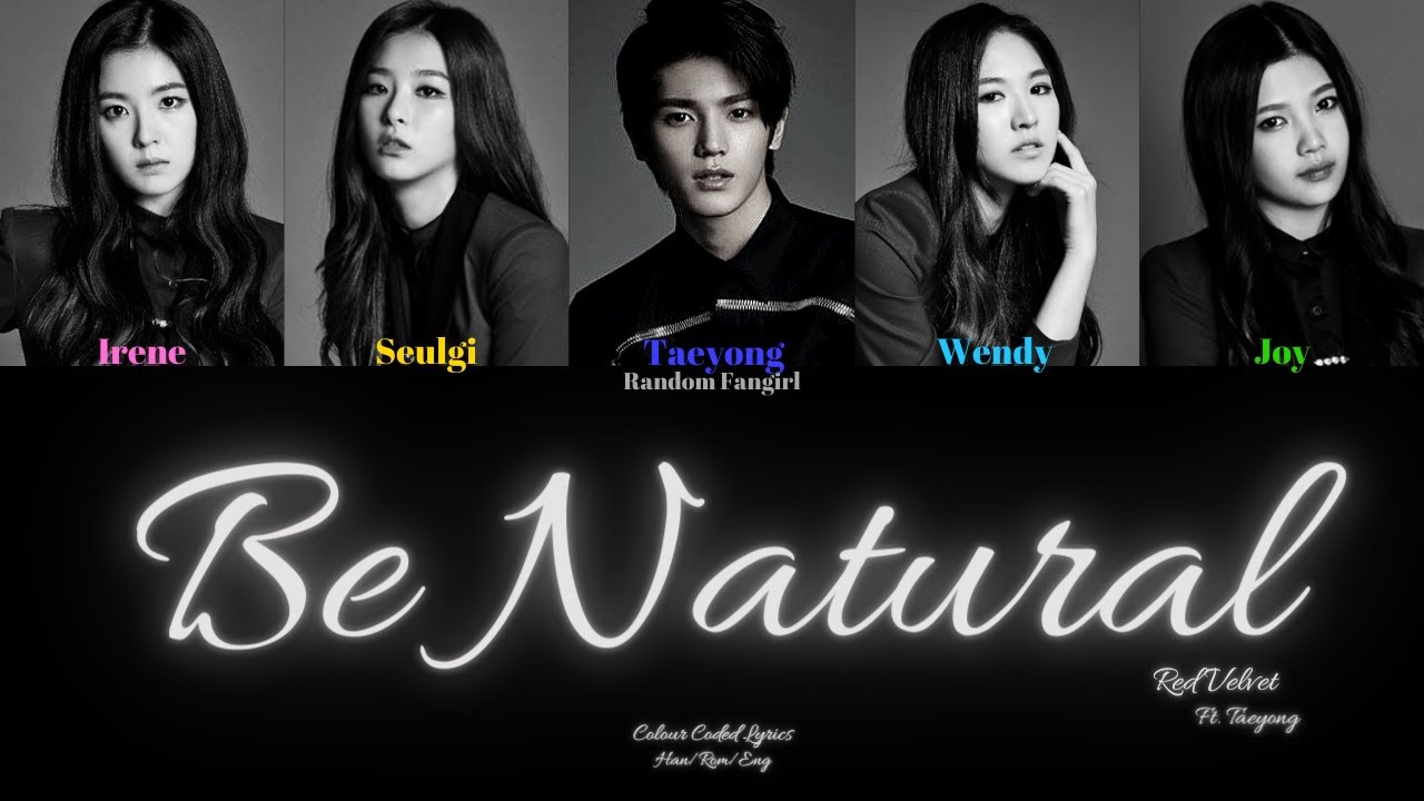 Be Natural - song and lyrics by Red Velvet, TAEYONG