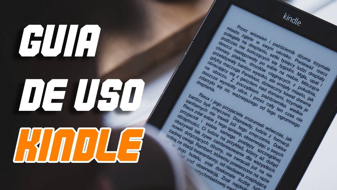 Guía de COMO funciona Kindle de  COMPLETA 