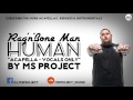 Rag'n'Bone Man - Human (Acapella - Vocals Only)