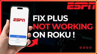 How To Fix ESPN Plus Not Working on Roku !
