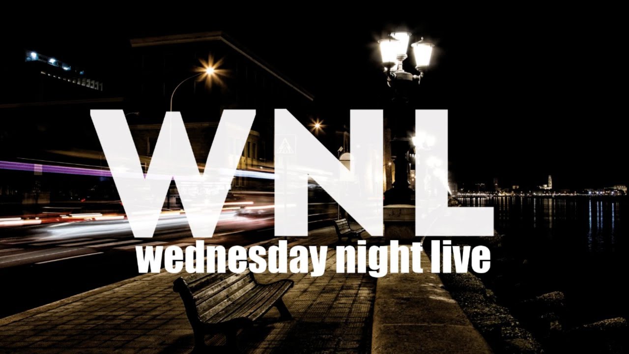 Wednesday Night Live YouTube Wednesday Night Live YouTube