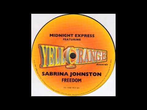 Freedom (Extended Vocal Club Mix) - Midnight Express Featuring Sabrina Johnston - Tony Humphries