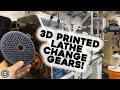 3D Printed Change Gears In A Heavy Duty Lathe?