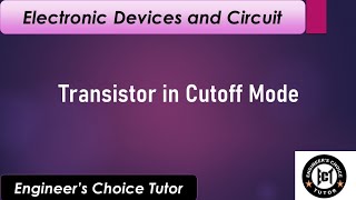 Transistor in Cutoff Mode