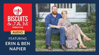 Erin and Ben Napier’s Country Dreams | Biscuits & Jam Podcast | Season 3 | Episode 20