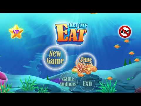 Let Me Eat :Big fish eat small