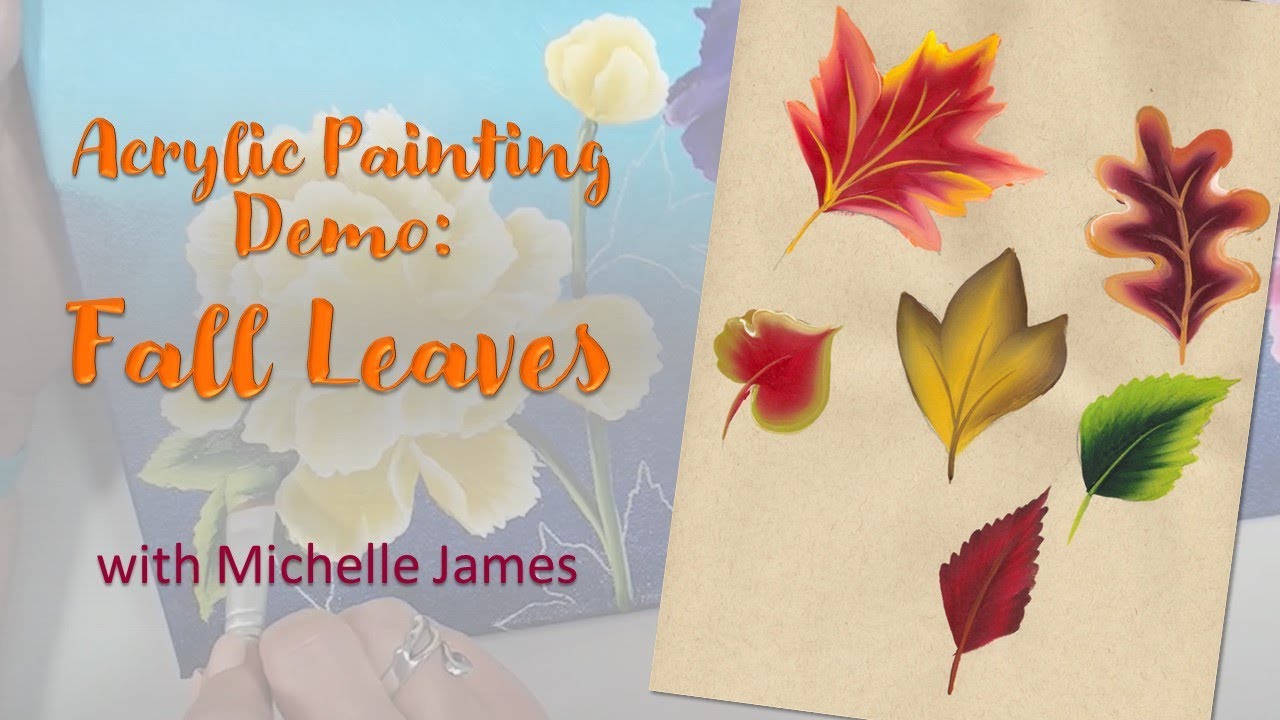 Acrylic Painting with Michelle My Belle Designs Fall Leaves