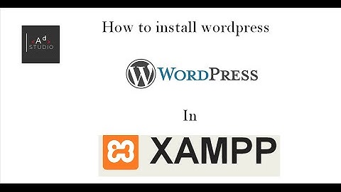 How to install wordpress locally / Using XAMPP Server Step by Step Tutorial