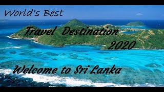 Best Travel destination 2020, Wonder of Asia SRI LANKA