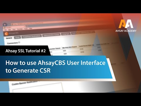 How to use AhsayCBS User Interface to Generate CSR | Ahsay SSL Tutorial #2