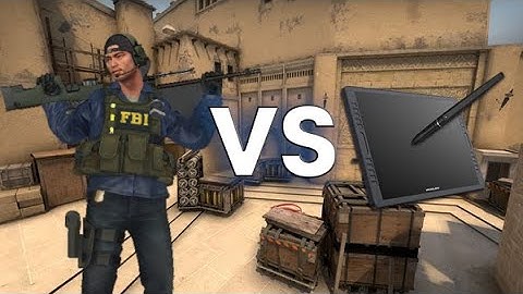 CSGO vs Drawing Tablet
