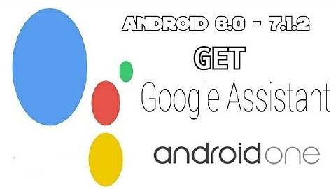 How to enable Google Assistant on any Marshmallow or Nougat Devices | Android One | 1000% Success