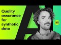 Quality assurance for synthetic data tutorial