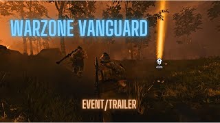 Warzone Vanguard Event Gameplay/Trailer Reveal