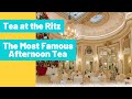 The Most Famous Afternoon Tea - Tea at the Ritz