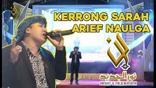 KERRONG SARAH voc. ARIEF NAULGA (34 Th Nurul Jadid Garduak)
