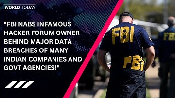 "FBI Nabs Infamous Hacker Forum Owner Behind Major Data Breaches" || WORLD TODAY✓