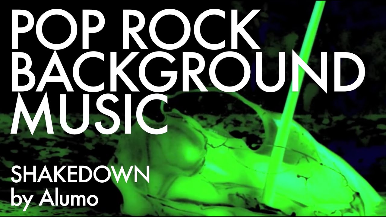 Pop Rock Background Music Shakedown by Alumo YouTube