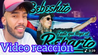 Bebeshito - Tacto Que Llego El Reparto (Reacción)