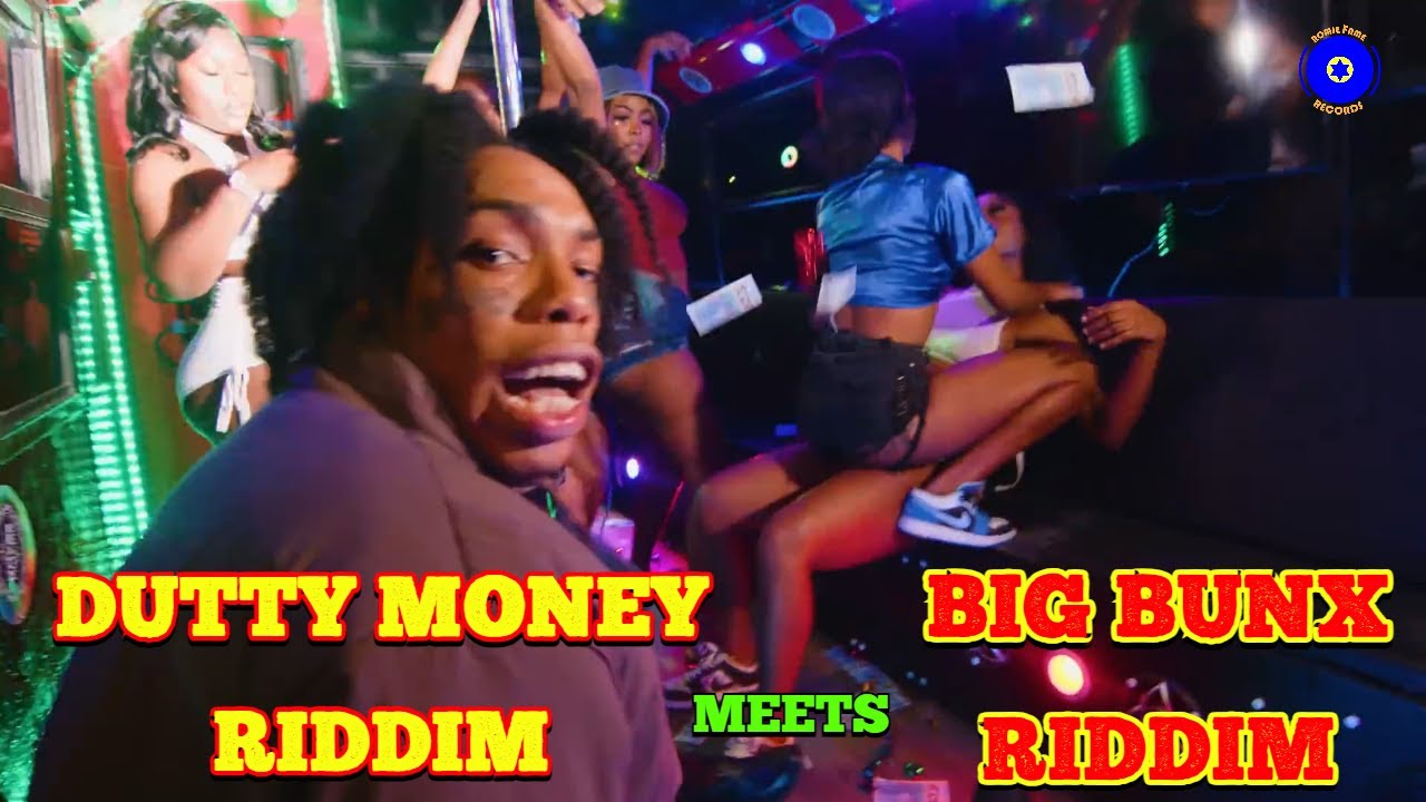 DUTTY MONEY RIDDIM Meets BIG BUNX RIDDIM, DANCEHALL VIDEO MIX 2024 ...