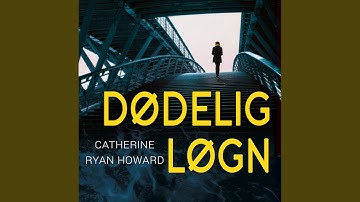 Chapter 24.5 & Chapter 25.1 - Dødelig løgn