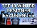 10 BEST WINTER FRAGRANCES 2018 | MOST COMPLIMENTED DESIGNERS | FULL VERSION